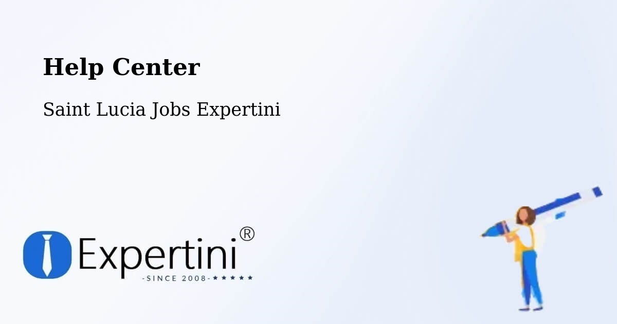 Help Center – Parc Estate - Saint Lucia Jobs Expertini